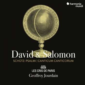 Album Heinrich Schütz: David & Salomon - Psalmi | Canticum Canticorum