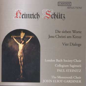 CD Heinrich Schütz: Die Sieben Worte Jesu Christi Am Kreuz/Vier Dialoge 387304