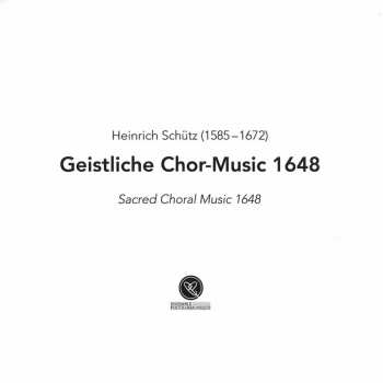 CD Heinrich Schütz: Geistliche Chor-Music 1648 109865
