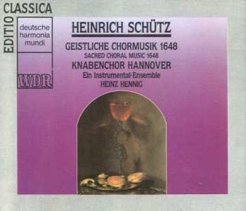Album Heinrich Schütz: Geistliche Chormusik 1648 (Sacred Choral Music 1648)