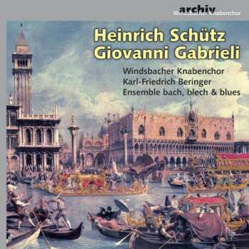 Album Heinrich Schütz: Heinrich Schütz, Giovanni Gabrieli