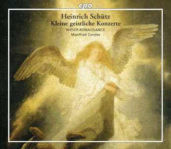 Heinrich Schütz: Kleine Geistliche Konzerte
