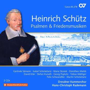 Album Heinrich Schütz: Psalmen & Friedensmusiken