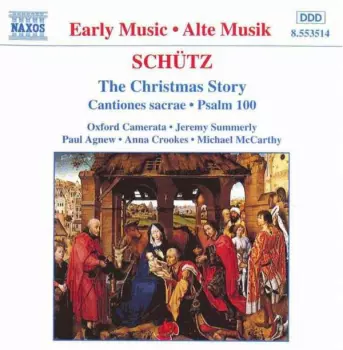 The Christmas Story / Cantiones Sacrae • Psalm 100