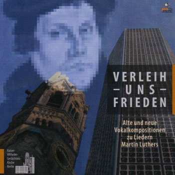 Album Heinrich Schütz: Vokalsolisten Der Kaiser-wilhelm-gedächtniskirche - Verleih Uns Frieden