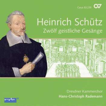 Album Heinrich Schütz: Zwölf Geistliche Gesänge