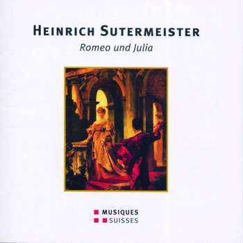 Heinrich Sutermeister: Romeo Und Julia