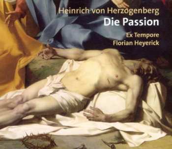 Album Heinrich Von Herzogenberg: Die Passion Op.93