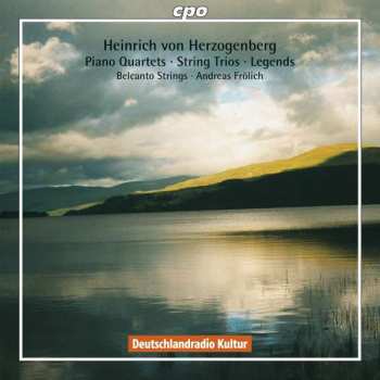 Album Heinrich Von Herzogenberg: Piano Quartets - String Trios - Legends