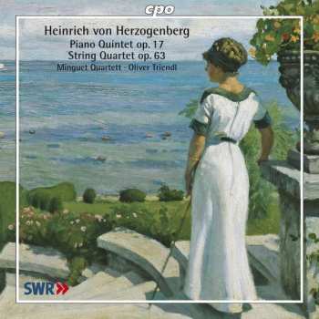 Album Heinrich Von Herzogenberg: Piano Quintet Op.17 - String Quartet Op.63