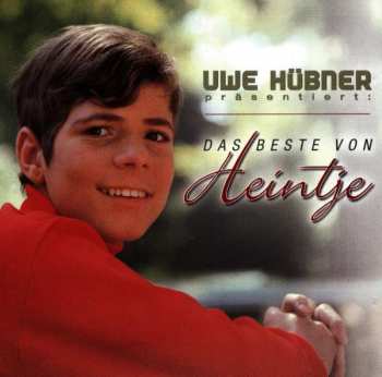 Album Heintje: Uwe Hübner Präsentiert: Das Beste Von Heintje