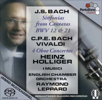 Album Heinz Holliger: J.S. Bach - Cantatas, C.P.E. Bach & Vivaldi - 4 Oboe Concertos
