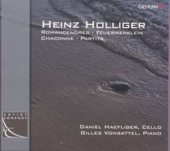 Heinz Holliger: Romancendres Für Cello & Klavier