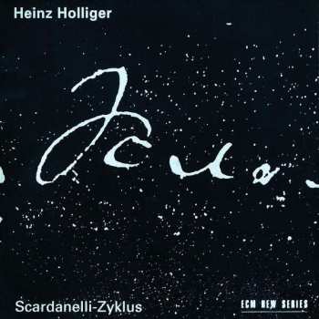 Album Heinz Holliger: Scardanelli-Zyklus