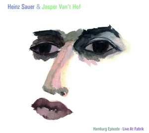 Album Heinz Sauer: Hamburg Episode - Live At Fabrik