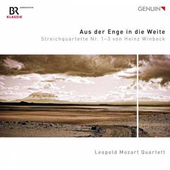 Heinz Winbeck: Streichquartette Nr.1-3 - "aus Der Enge In Die Weite"