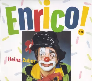 Heinz Zuber: Enrico!