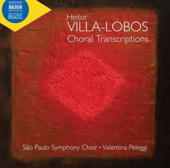 Album Heitor Villa-Lobos: Choral Transcriptions