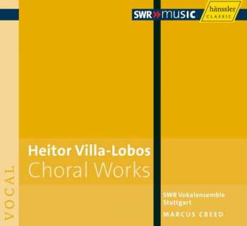 Album Heitor Villa-Lobos: Choral Works