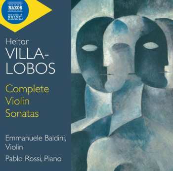 Album Heitor Villa-Lobos: Complete Violin Sonatas