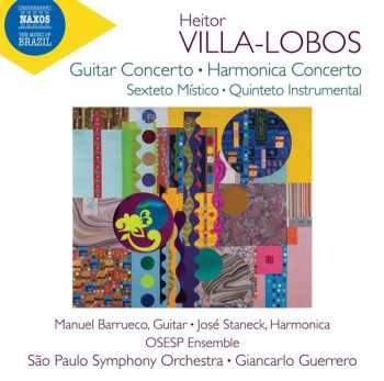 Album Heitor Villa-Lobos: Guitar Concerto - Harmonica Concerto