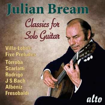 Album Heitor Villa-Lobos: Julian Bream -  Music For Solo Guitar