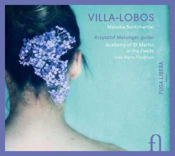 Heitor Villa-Lobos: Melodia Sentimantal