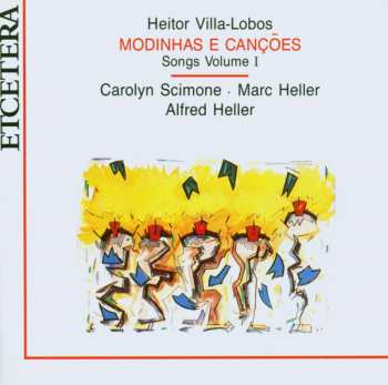 CD Heitor Villa-Lobos: Modinhas E Canções (Songs Volume I) 423154