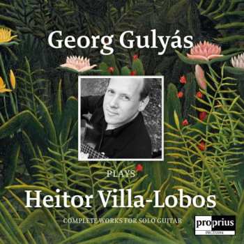 Album Heitor Villa-Lobos: Sämtliche Gitarrenwerke
