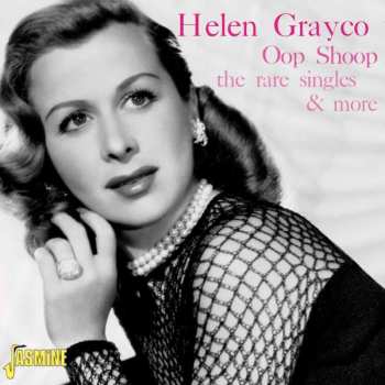 Helen Grayco: Oop Shoop