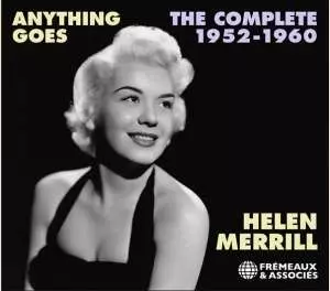 Helen Merrill: Anything Goes. The Complete 1952 - 1960