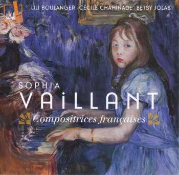 Album Hélène de Montgeroult: Sophia Vaillant - Compositrices