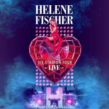 Album Helene Fischer: Die Stadion-Tour -Live-
