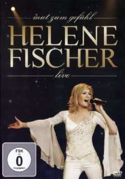 Album Helene Fischer: Mut Zum Gefühl - Live
