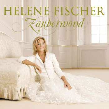 Album Helene Fischer: Zaubermond