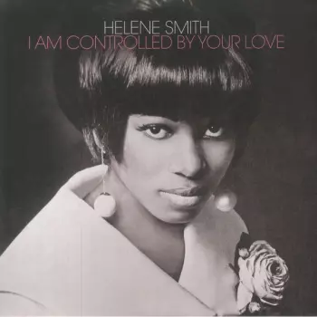 Helene Smith: I Am Controlled By Your Love