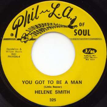 Album Helene Smith: You Got To Be A Man / (Without) Some Kind Of A Man