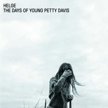 Helge: The Days Of Young Petty Davis
