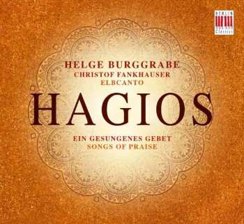 Album Helge Burggrabe: Hagios - Ein Gesungenes Gebet