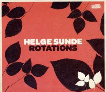 Album Helge Sunde: Rotations