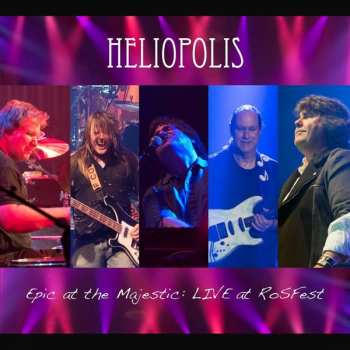 Album Heliopolis: Epic at the Majestic:  Live at RoSFest