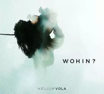 Helium Vola: Wohin?