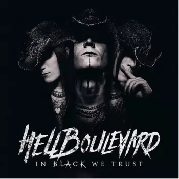 Hell Boulevard: In Black We Trust