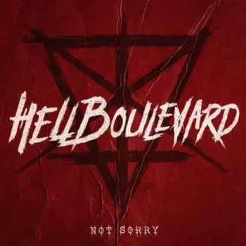 Hell Boulevard: Not Sorry