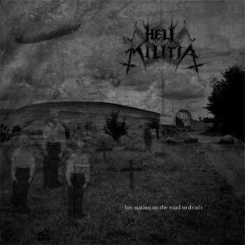 Album Hell Militia: Last Station On The Road To Death