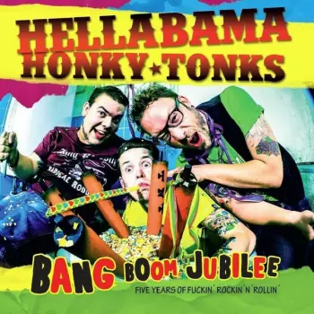 Hellabama Honky Tonks: Bang Boom Jubilee