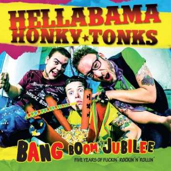 CD Hellabama Honky Tonks: Bang Boom Jubilee 521534