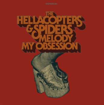 SP Hellacopters / Spiders: Melody / My Obsession