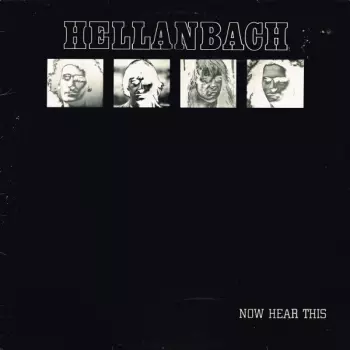 Hellanbach: Now Hear This