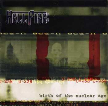 Album Hellfire B.C.: Birth Of The Nuclear Age